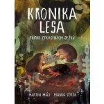Kronika lesa: Případ ztracených ježků - Martin Máj – Hledejceny.cz