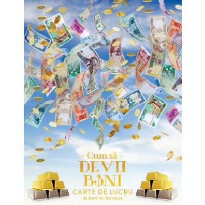 Cum Să Devii Bani Carte de Lucru - How to Become Money Workbook Romanian Douglas Gary M.Paperback