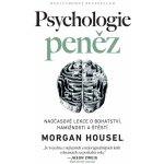 Psychologie peněz Nadčasové lekce o bohatství, hamižnosti a štěstí - Morgan Housel – Zboží Mobilmania