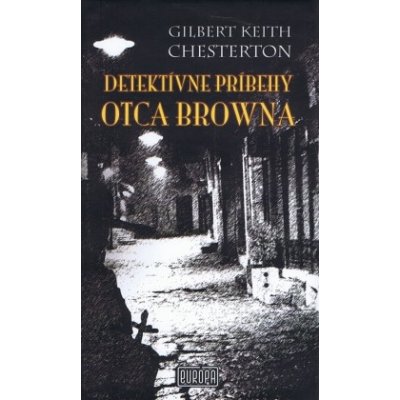 Detektívne príbehy otca Browna – Hledejceny.cz