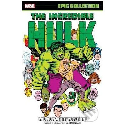 Incredible Hulk Epic Collection - Len Wein, Herb Trimpe (ilustrátor), Sal Buscema (ilustrátor) – Zboží Mobilmania