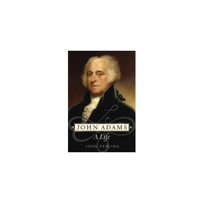 John Adams: A Life (Ferling John)(Paperback)