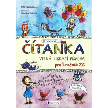 ČÍTANKA - VELKÁ TISKACÍ PÍSMENA - Dita Nastoupilová