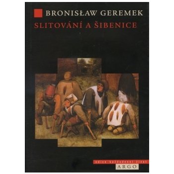 Slitování a šibenice - Bronislaw Geremek