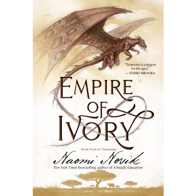 Empire of Ivory: Book Four of Temeraire Novik NaomiPaperback – Zboží Mobilmania