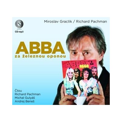 ABBA za železnou oponou - Miroslav Graclík, Richard Pachman – Zbozi.Blesk.cz