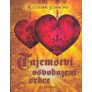 Tajemství osvobození srdce - Ruediger Schache