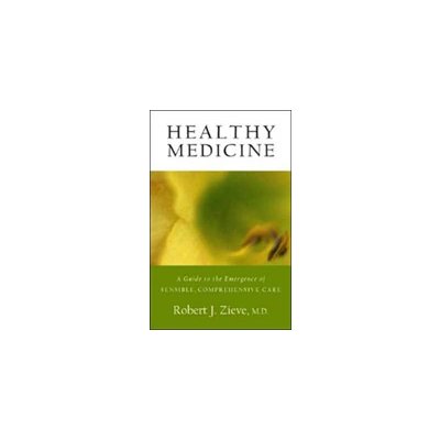 Healthy Medicine (Zieve Robert)(Paperback)