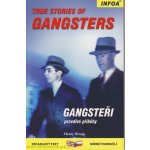 True Stories of Gangsters/Gangsteři Kolektiv autorů – Zboží Mobilmania