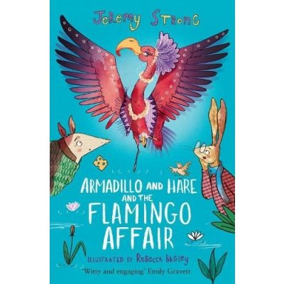 Armadillo amd Hare and the Flamingo Affair - Jeremy Strong