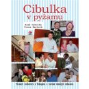 Kniha Cibulka v pyžamu. Třináct rozhovorů z Toboganu s tuctem veselých odhalení Aleš Cibulka, Yvona Žertová JaS