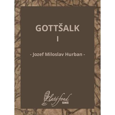 Hurban Jozef Miloslav - Gottšalk I
