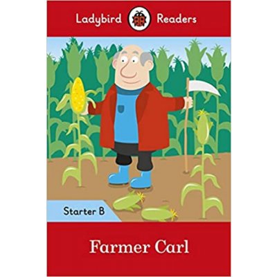 Farmer Carl- Ladybird Readers Starter Level B – Zboží Mobilmania