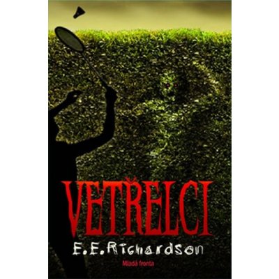 Vetřelci - Richardson E. E. – Hledejceny.cz