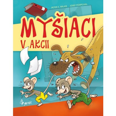 Myšiaci v akcii - Peter S. Milan