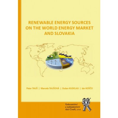 Renewable Energy Sources on the World Energy Market and Slov... – Zboží Mobilmania