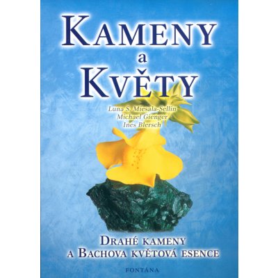 Kameny a květy - Luna S. Miesala-Sellin, Michael Gienger