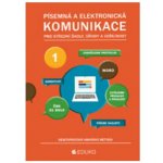 Písemná a elektronická komunikace - desetiprstová hmatová metoda - kolektiv autorů – Hledejceny.cz