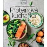 Proteinová kuchařka - 100 receptů na jídla plná bílkovin (Edice Apetit) – Hledejceny.cz