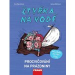 Eva Papoušková, Galina Miklínová - Čtyřka na vodě -- Rozšiřující vzdělávací materiály – Zbozi.Blesk.cz