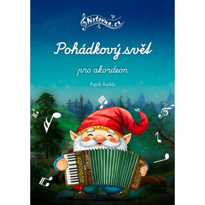 Kotlár: Pohádkový svět pro akordeon – Zbozi.Blesk.cz