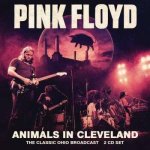 Pink Floyd - Animals In Cleveland (2) 2 CD – Hledejceny.cz