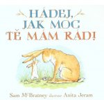 Hádej, jak moc tě mám rád! - neuveden – Hledejceny.cz