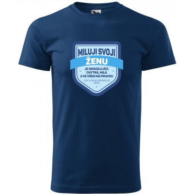 Pánské tričko MILUJI svoji ŽENU půlnoční modrá – Zboží Mobilmania