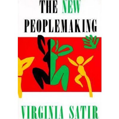 New Peoplemaking - V. Satir