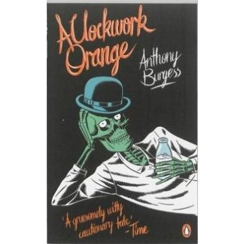 A Clockwork Orange Anthony Burgess