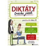 Diktáty trochu jinak pro 8. a 9. třídu ZŠ - Hníková Růžena, Chloupková Martina – Hledejceny.cz