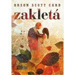 Zakletá - Orson Scott Card – Hledejceny.cz