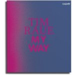 Tim Raue: My Way – Hledejceny.cz