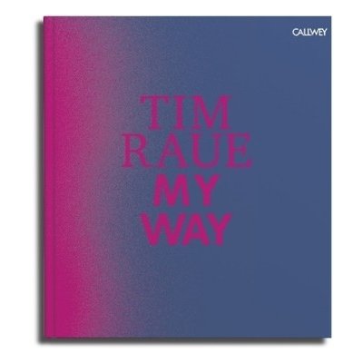 Tim Raue: My Way – Hledejceny.cz