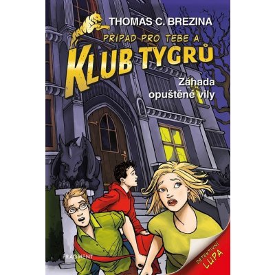 Klub Tygrů 20 - Záhada opuštěné vily - Brezina Thomas