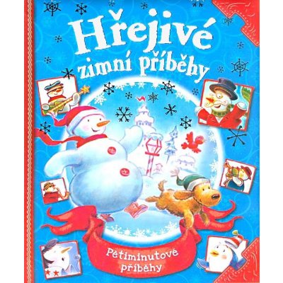 Hřejivé zimní příběhy - Pětiminutové příběhy – Hledejceny.cz