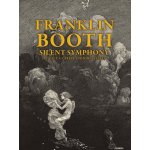 Franklin Booth: Silent Symphony - Fleskes John – Hledejceny.cz