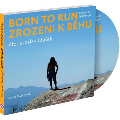 Zrozeni k běhu - Born to run - Christopher McDougall - čte Jaroslav Dušek – Hledejceny.cz