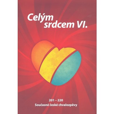 CELÝM SRDCEM VI 201-220 současné české chvalozpěvy zpěv/akordy