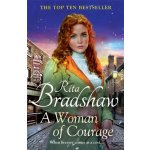 Woman of Courage - A heart-warming historical novel from the Sunday Times bestselling author Bradshaw RitaPaperback – Hledejceny.cz