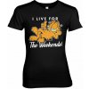 Dámské tričko s potiskem Garfield tričko Live For The Weekend Girly Black