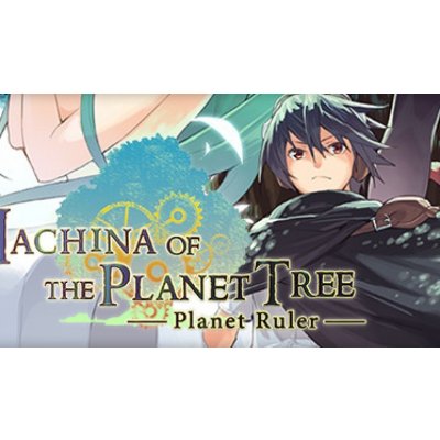 Machina of the Planet Tree - Planet Ruler