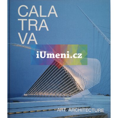 Calatrava / Art & Architecture | Cristina Carrillo de Albornoz ed.