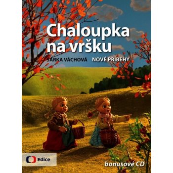 Chaloupka na vršku 2 - Šárka Váchová