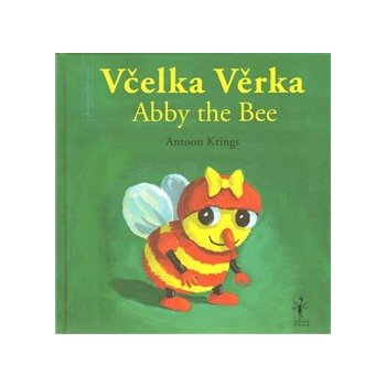 Včelka Věrka/ Abby the Bee - Krings Antoon