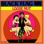 Black Flag - Loose Nut LP – Hledejceny.cz