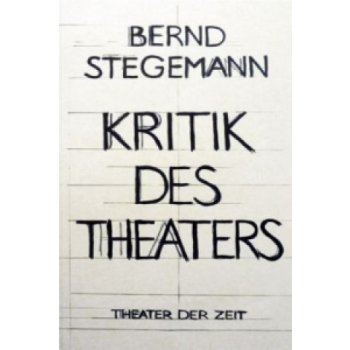 Kritik des Theaters Stegemann BerndPaperback