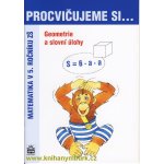 Procvičujeme si ...Geometrie a slovní úlohy 5.r. - Procvičujeme si ... Matematika v 5 ročníku zš - Jan Krčmář, Michaela Kaslová – Hledejceny.cz