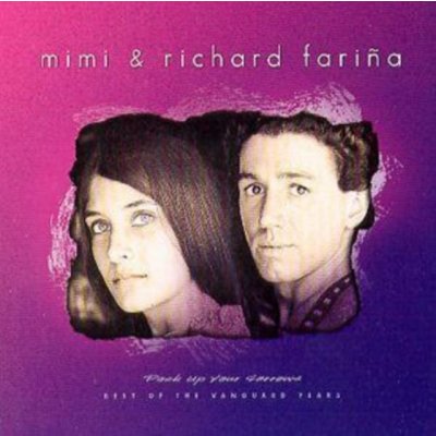 Farina, Mimi & Richard - Pack Up Your Sorrows