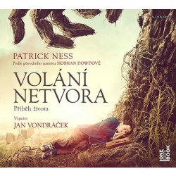 Volání netvora - Příběh života - čte Jan Vondráček